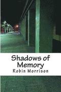 Shadows of Memory