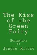 The Kiss of the Green Fairy