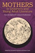 Mothers in Children's and Young Adult Literature