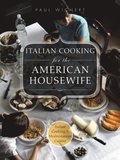 Italian Cooking for the American Housewife