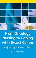 From Oncology Nursing to Coping with Breast Cancer