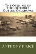 The Opening of the Cherokee Outlet, Oklahoma