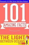 The Light Between Oceans - 101 Amazing Facts You Didn't Know: Fun Facts and Trivia Tidbits Quiz Game Books