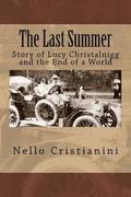 The Last Summer: Story of Lucy Christalnigg and the End of a World