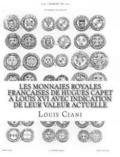 Les Monnaies royales franaises de Hugues Capet  Louis XVI avec indication de leur valeur actuelle