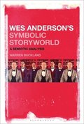 Wes Andersons Symbolic Storyworld