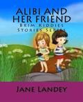 Alibi and her friend: Brim Kiddies Stories Series