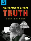 Stranger Than Truth