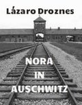 Nora in Auschwitz