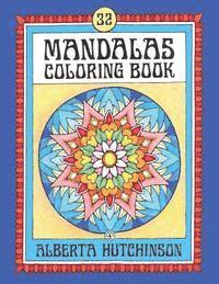 Mandalas Coloring Book No. 4: 32 New Unframed Round Mandalas