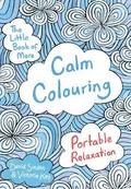The Little Book of More Calm Colouring
