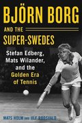 Bjrn Borg and the Super-Swedes