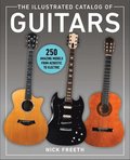 The Illustrated Catalog of Guitars