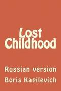 Lost Childhood: Russian Version