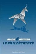 Blade Runner, le Film Dcrypt