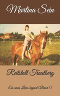 Reitstall Trautberg: Ein neues Leben beginnt