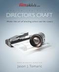 FilmSkills Director's Craft: Master the art of directing actors and the camera