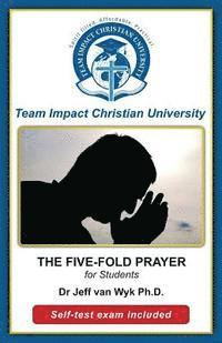 The Five-Fold Prayer for Students