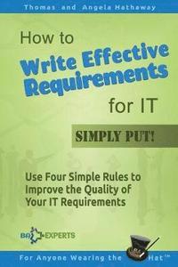 How to Write Effective Requirements for IT - Simply Put!