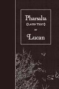 Pharsalia: Latin Text