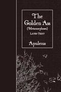 The Golden Ass (Metamorphoses): Latin Text