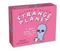 Strange Planet 2025 Day-To-Day Calendar: I Don't Know How to Use My Life