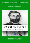 O GUARANI ILUSTRADO E COMENTADO