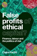 False Profits of Ethical Capital