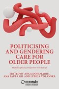 Politicising and Gendering Care for Older People