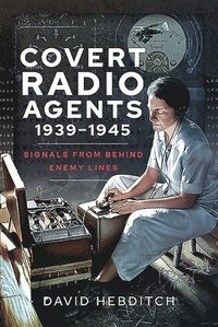 Covert Radio Operators, 1939-1945