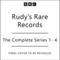 Rudy?s Rare Records: The Complete Series 1-4