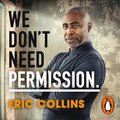 We Don't Need Permission