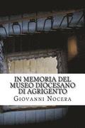 In memoria del Museo Diocesano di Agrigento: Il tesoro nascosto: dal progetto di Franco Minissi alla demolizione