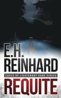 Requite: (Cases of Lieutenant Kane Series Book 2)