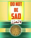 Do Not Be Sad