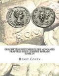 Description historique des monnaies frappes sous l'Empire romain Tome IV: Communment appelles mdailles impriales