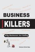 Business Killers: Why Businesses Are Failing