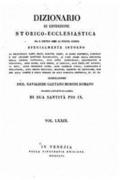 Dizionario di Erudizione Storico-Ecclesiastica Da S. Pietro Sino Ai Nostri Giorni - Vol XXIX