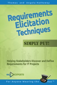 Requirements Elicitation Techniques - Simply Put!