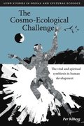 The Cosmo-Ecological Challenge: The vital and spiritual symbiosis in human development