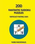 200 Fantastic Sudoku Puzzles: Difficulty Rating Easy