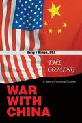 The Coming War with China