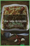 Una Cena de Egipto En DOS Horas: Guias Gourmet Para Currantes