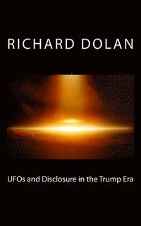 UFOs and Disclosure in the Trump Era