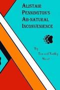 Alistair Penningtons Ab-natural Inconvenience