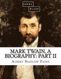 Mark Twain, a Biography: Part II