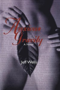 Anxious Gravity (e-bok)