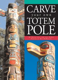 Carve Your Own Totem Pole (h�ftad)