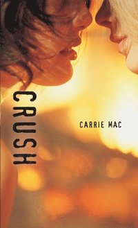 Crush (inbunden)