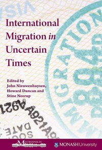 International Migration in Uncertain Times (h�ftad)